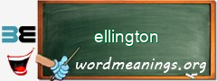 WordMeaning blackboard for ellington